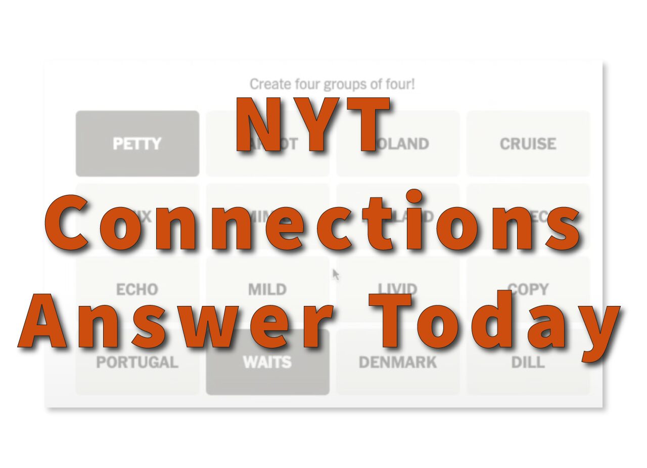 NYT Connections Answer Today, HINTS